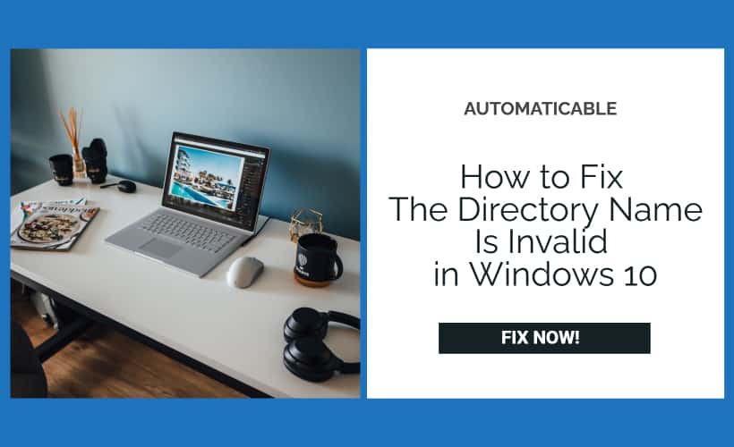 how to fix the directory name is invalid in Windows 10