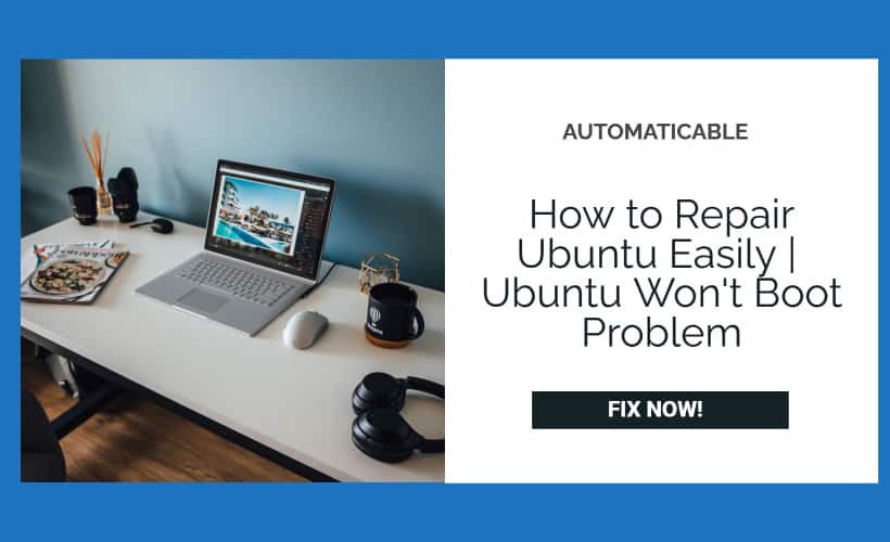 how to repair ubuntu wont boot problem