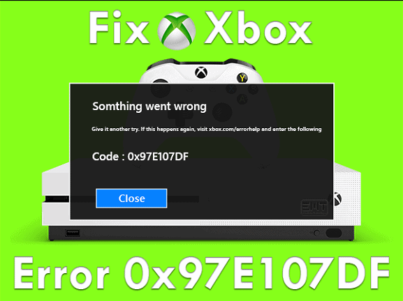 error code 0x97E107DF