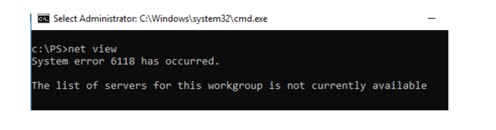 system error 6118 has occurred