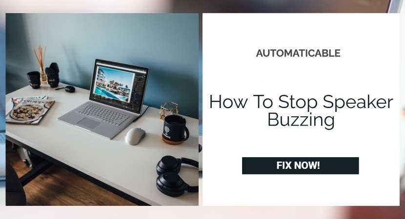how to stop speaker buzzing